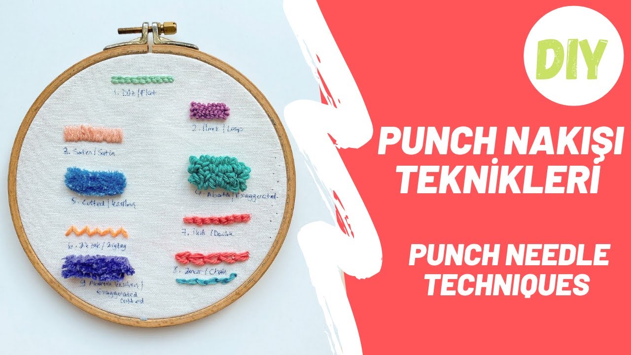 9 FARKLI PUNCH NAKIŞI TEKNİĞİ (Punch İğnesiyle Hangi Nakışlar Yapılabilir?)