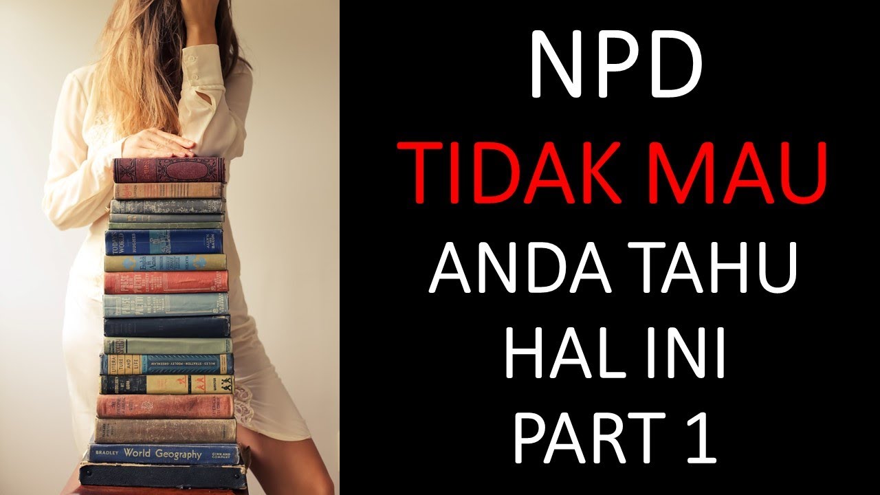 NPD TIDAK MAU ANDA TAHU HAL INI PART 1 | HAL YANG NPD TIDAK MAU ANDA KETAHUI PART 1
