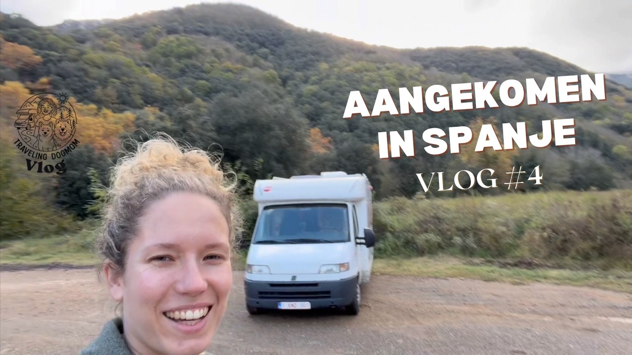 We zijn aangekomen in Spanje #camperlife | #4