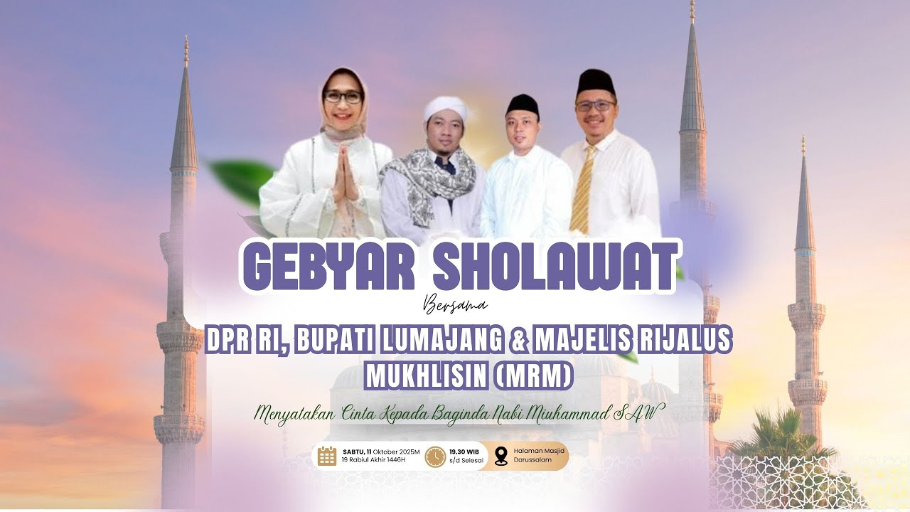 🔴 GEBYAR SHOLAWAT BERSAMA DPR RI, BUPATI LUMAJANG & MAJLIS RIJALUL MUKHLISIN