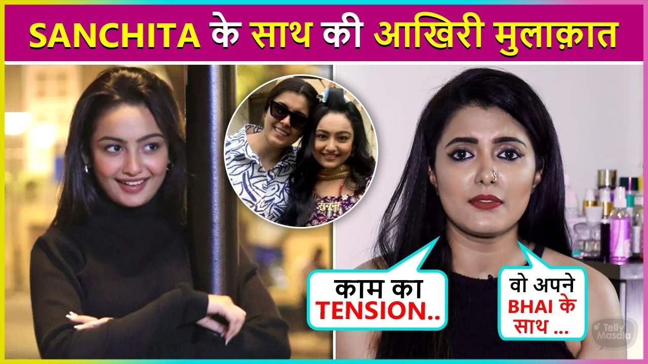 Sanchita Ugale's Co-Star Richa Soni Reveals Last Meeting With Her, Says 'We Are Always Happy..'
