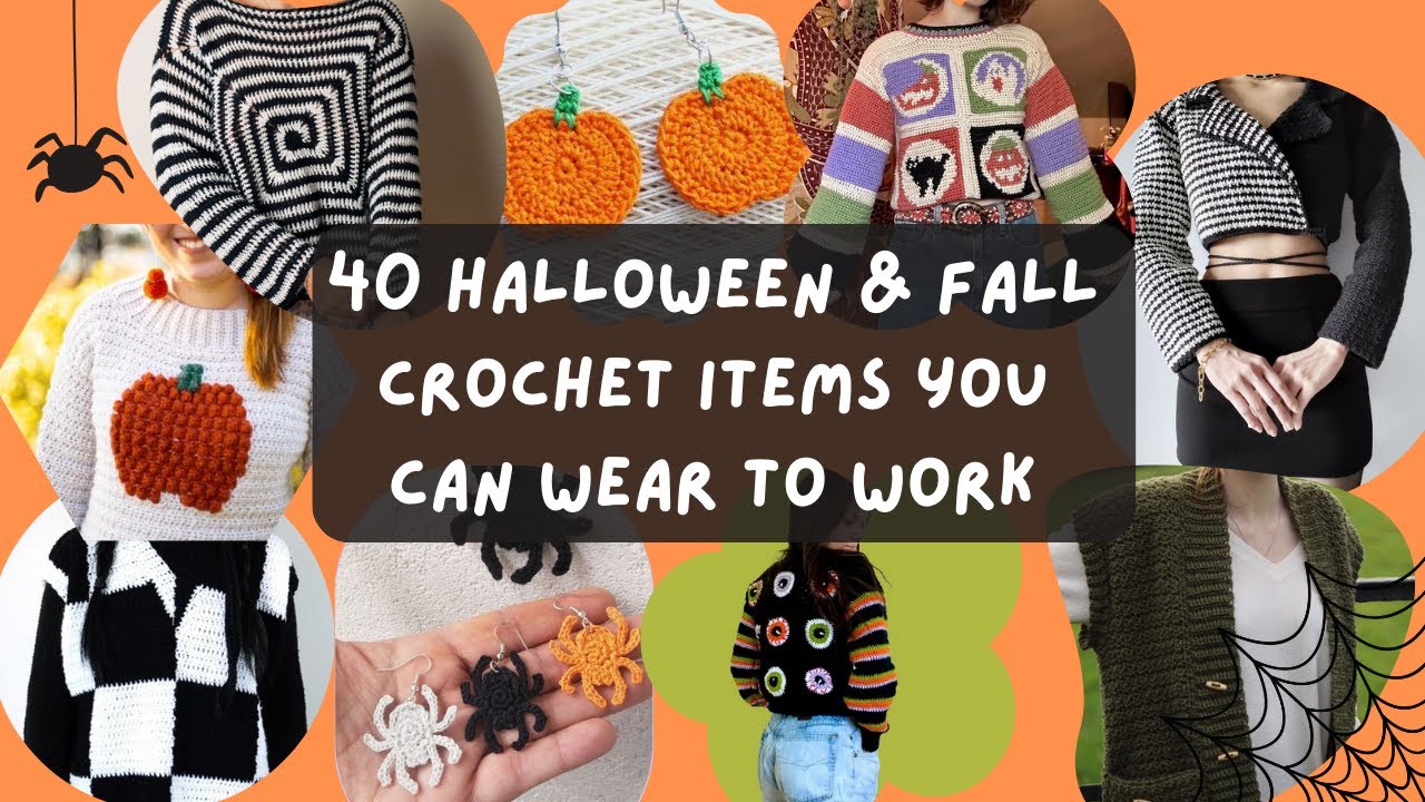 40 Crochet 🍂Fall & Halloween🎃 Projects You Can Wear At Work!