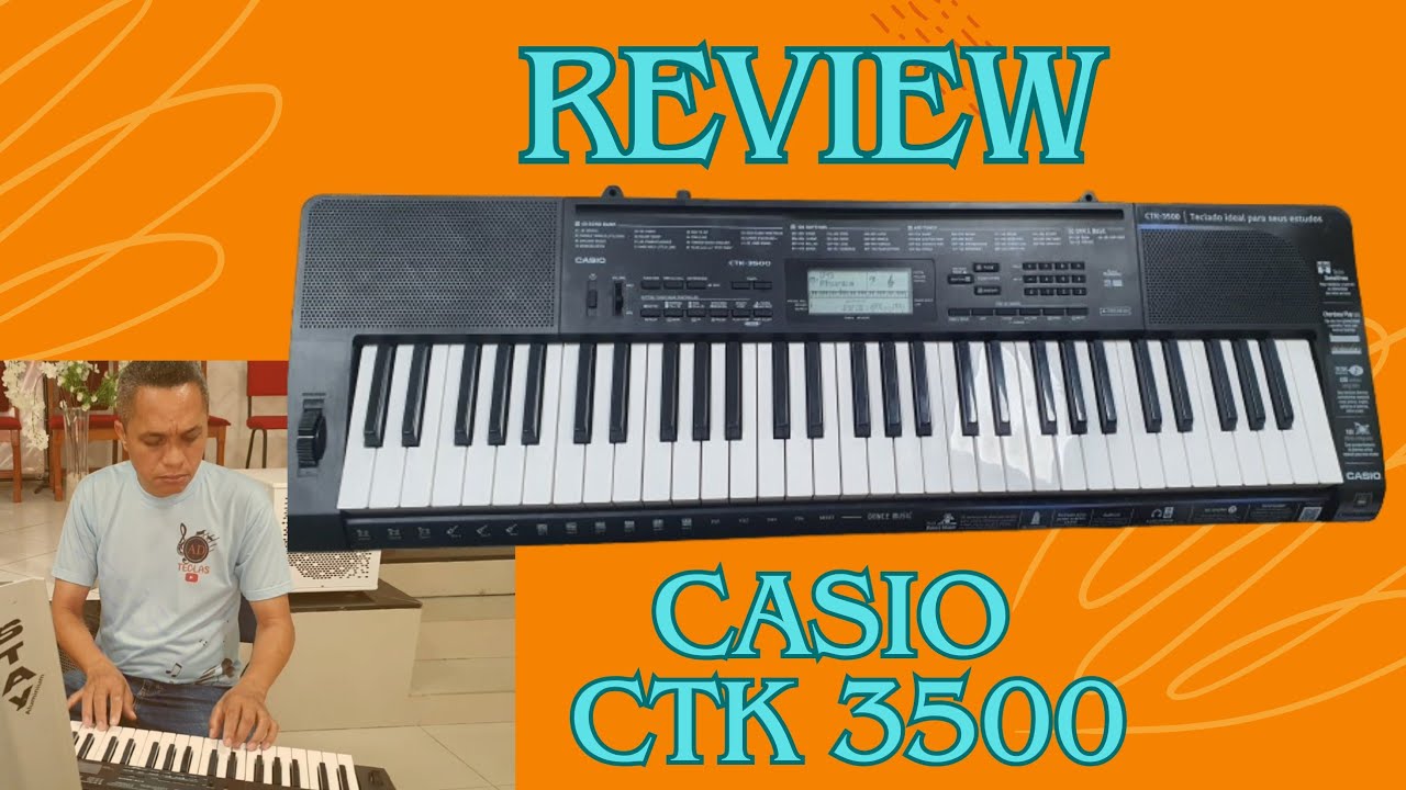 Review  do teclado  casio ctk 3500.