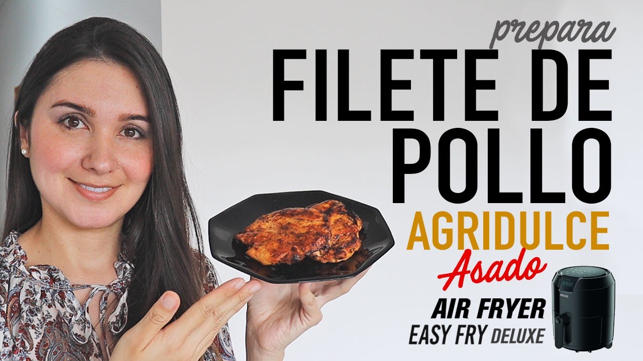 Cómo hacer POLLO AGRIDULCE Asado en la #AirFryer | Receta Fácil