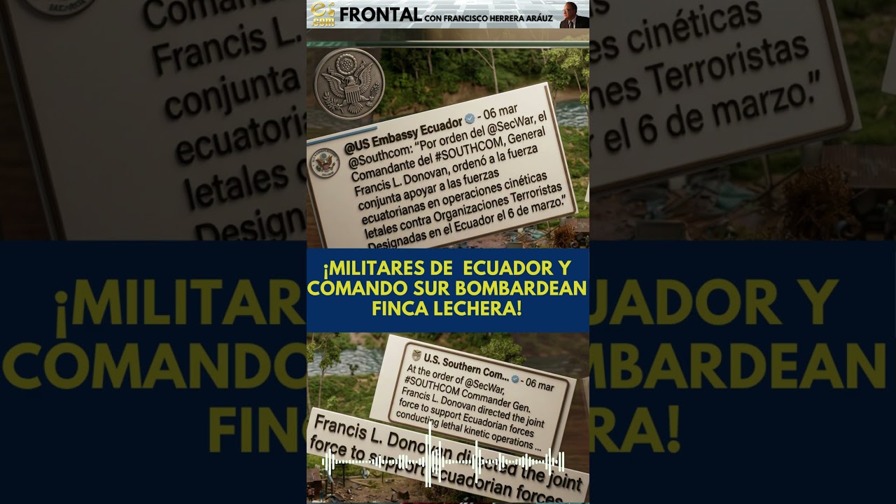 &iexcl;MILITARES DE  ECUADOR Y COMANDO SUR BOMBARDEAN FINCA LECHERA!  #ecuador #ecuadorinmediato