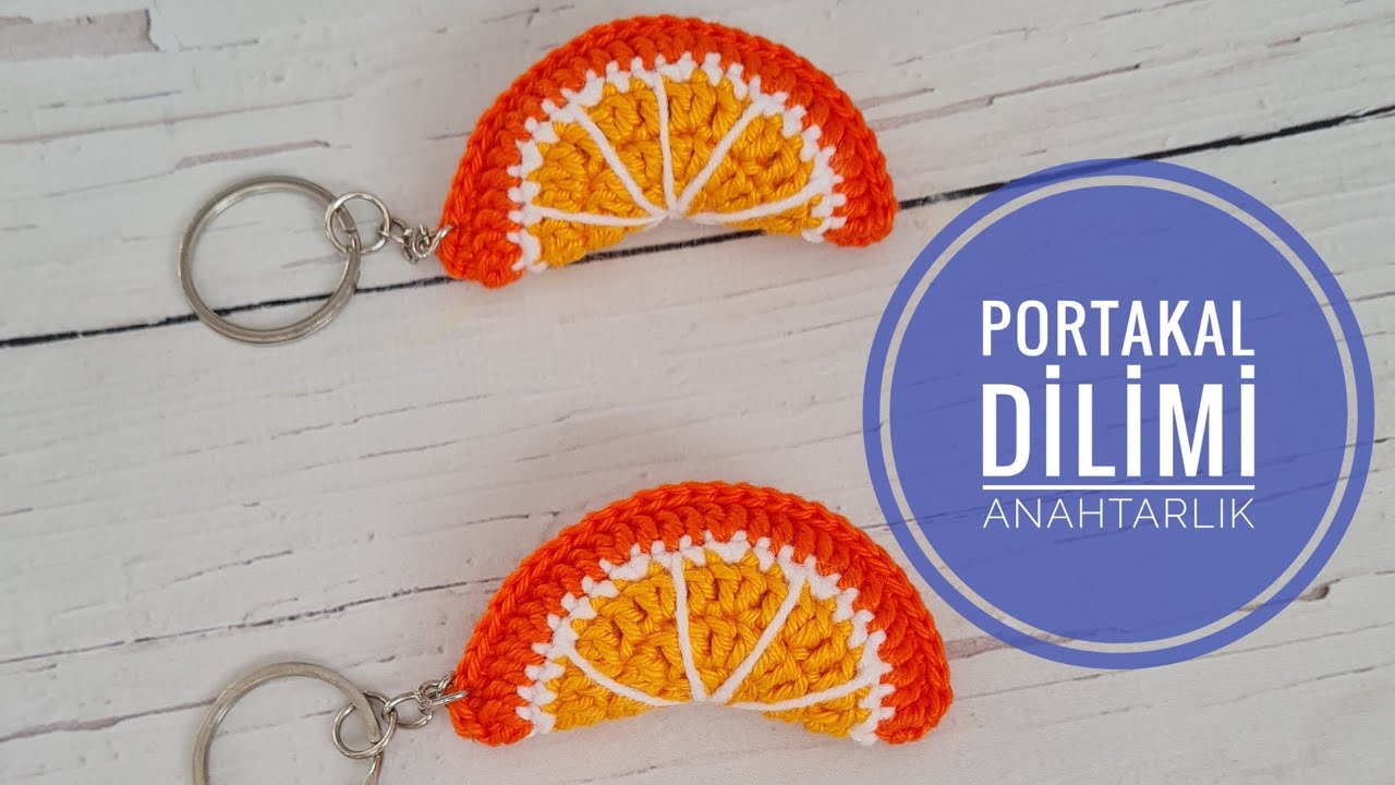 PORTAKAL DİLİMİ ANAHTARLIK YAPIMI #amigurumi #crochet #amigurumianahtarlık #amigurumimeyvedilimi