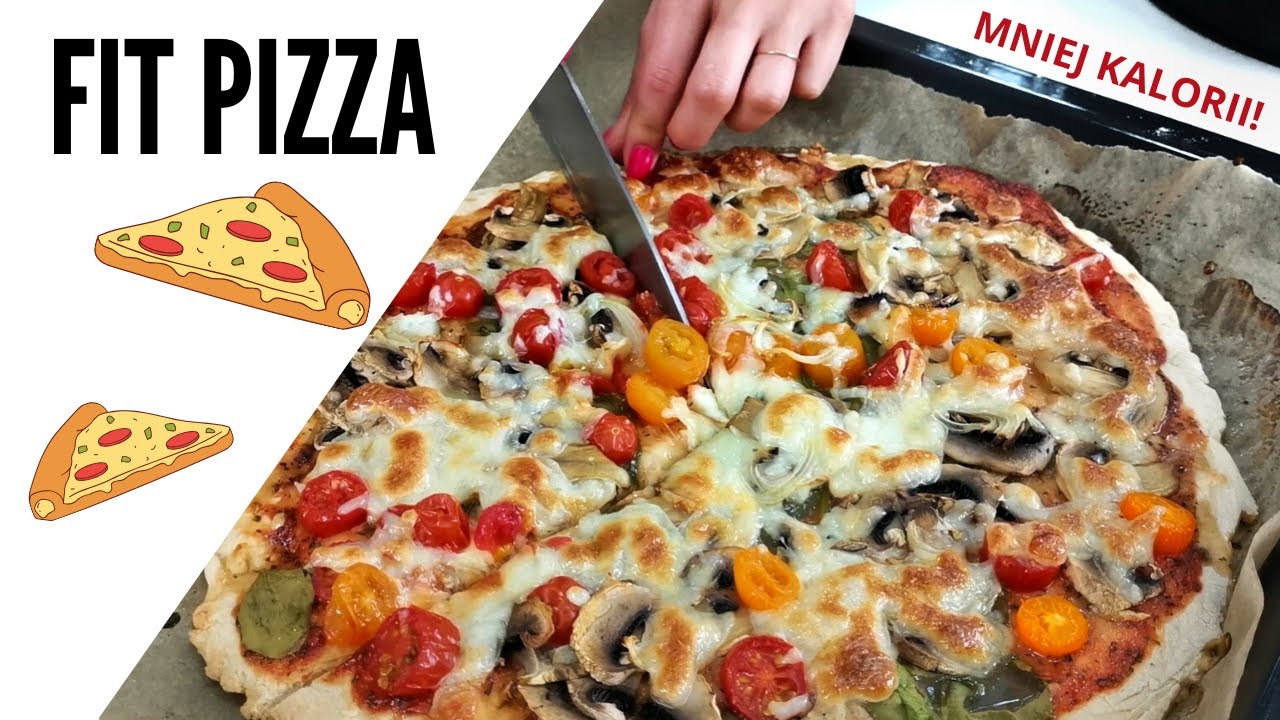 #FIT PIZZA! przepis na zdrową pizzę - mniej kalorii!