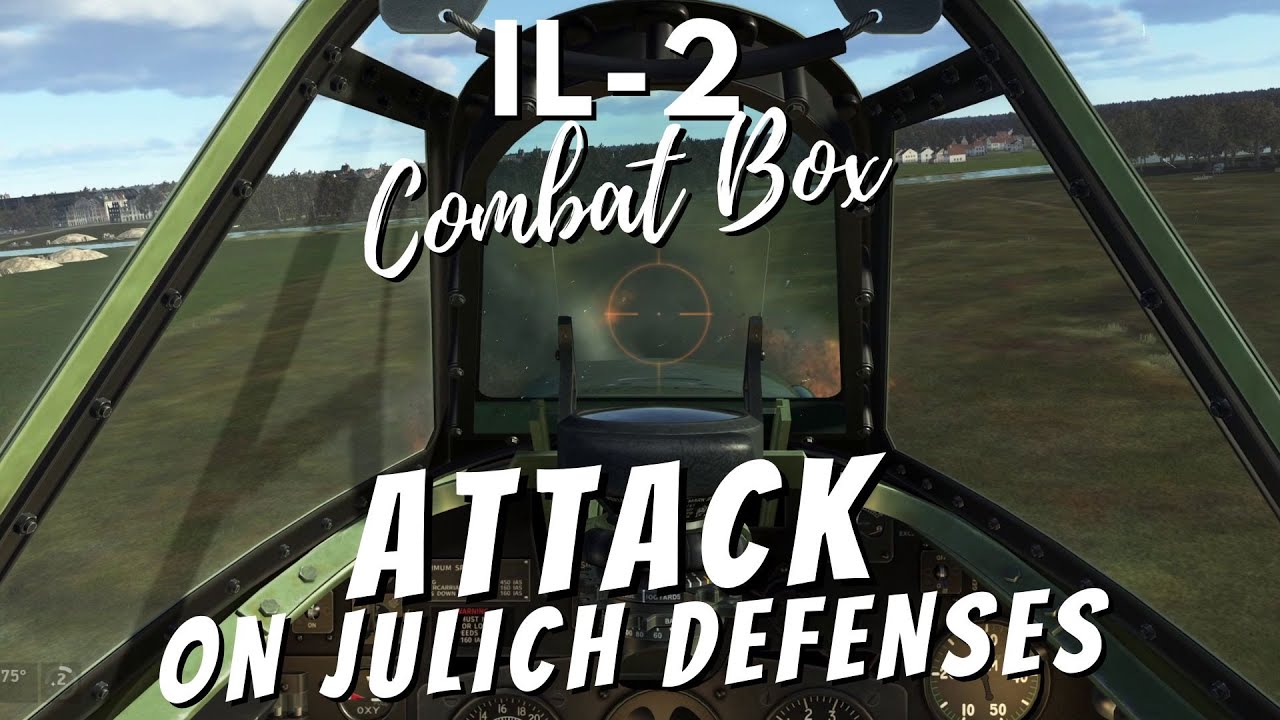 IL-2 Combat Box Server - Attack on Julich Defenses