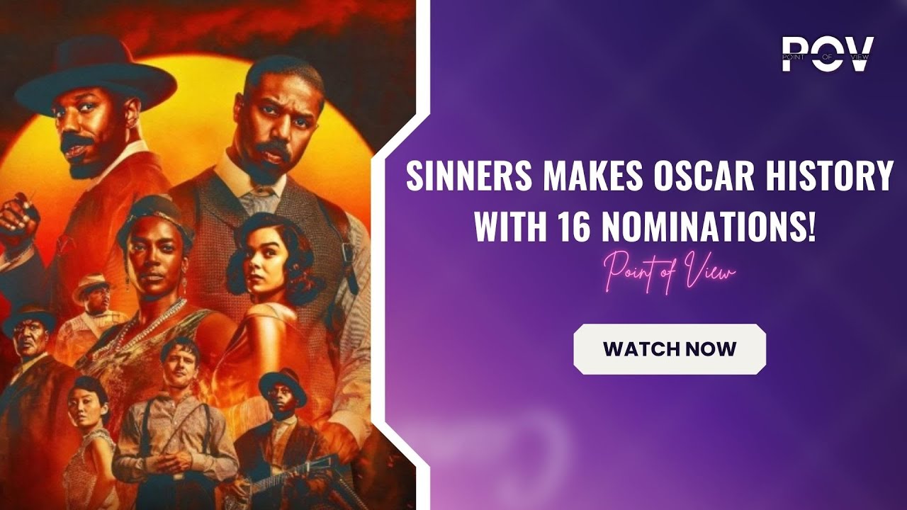 Sinners Makes OSCAR History 16 Nominations—Progress or Hype?