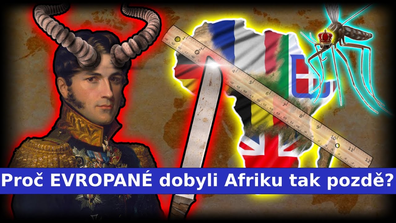 Jak EVROPANÉ pokořili komáry, přírodu a (téměř) celou AFRIKU?