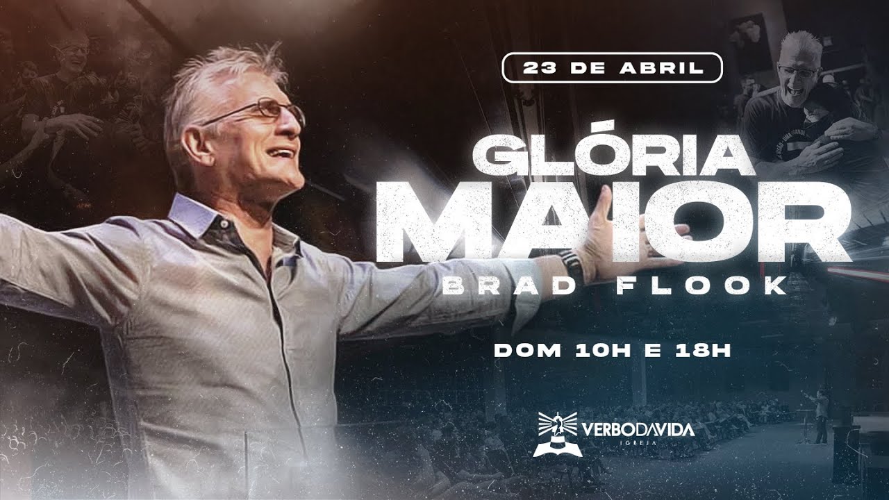 GLÓRIA MAIOR | BRAD FLOOK | DOMINGO NOITE