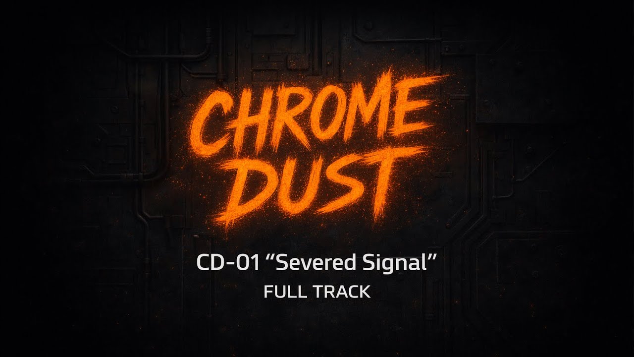 CD-01 “Severed Signal”[Chrome Dust/ Full Track] | HiAD — Herman Industries Audio Division