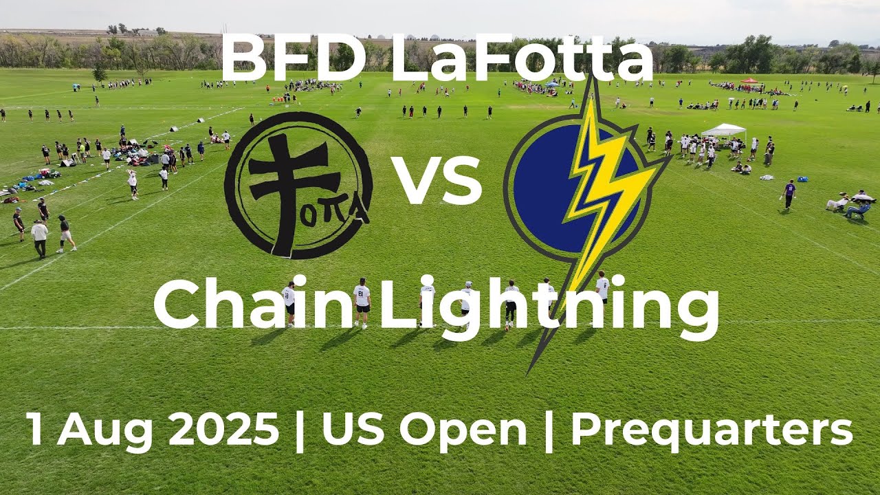 BFD LaFotta VS Chain Lightning | 1 Aug 2025 | US Open | Prequarters