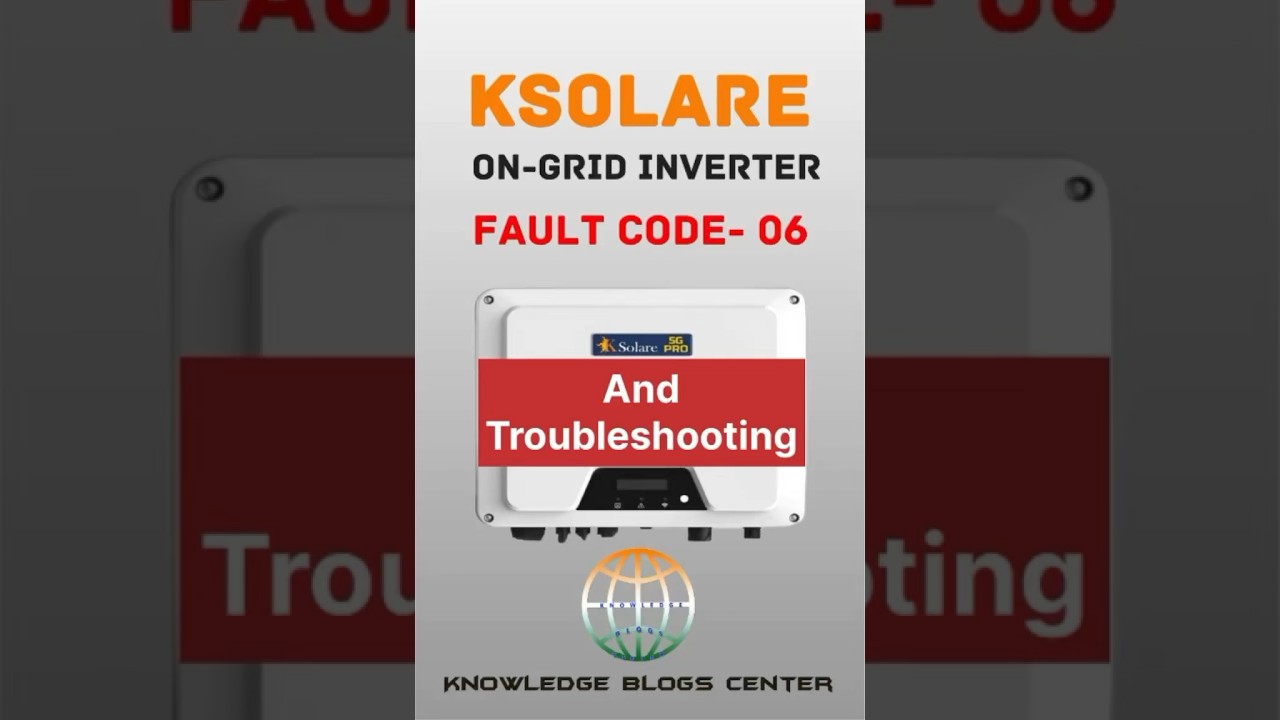 Ksolare Fault code-6 | Error code-6 | Ground Fault and Troubleshooting 