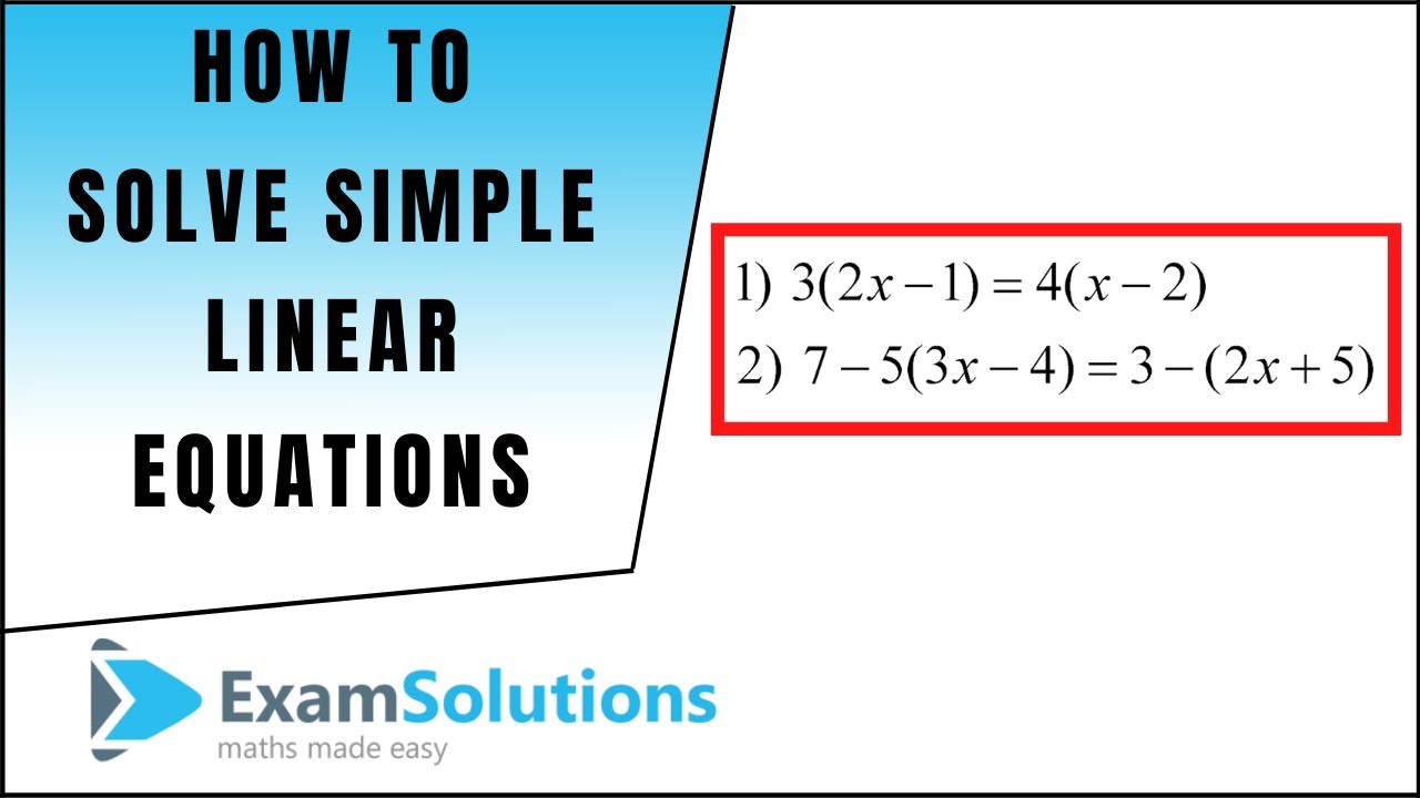 How to solve a linear equation (4) - Brackets Type | ExamSolutions