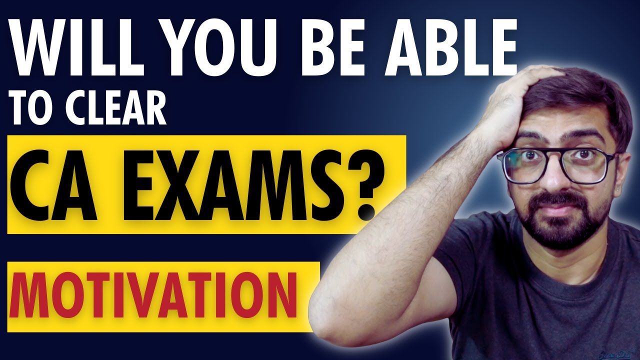 Self Doubt In CA Exams Will Lead to Failure | ICAI Exam Guidance | Neeraj Arora MOTIVATION
