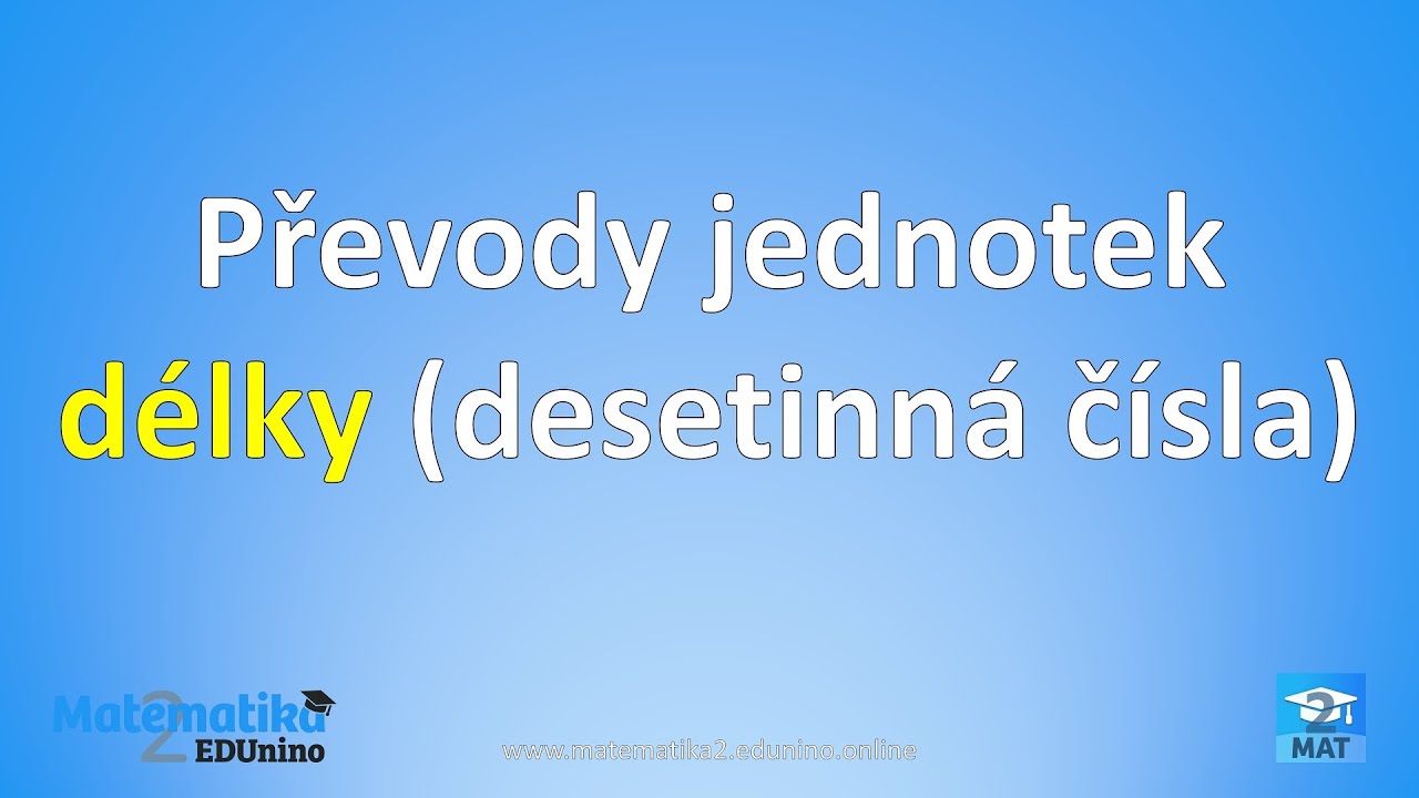 Převody jednotek délky - desetinná čísla