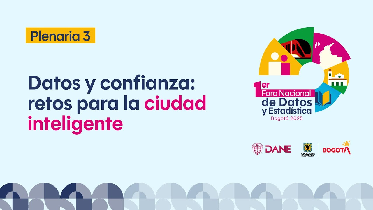 Plenaria: Datos con propósito: políticas públicas basadas en datos como catalizador de la confianza