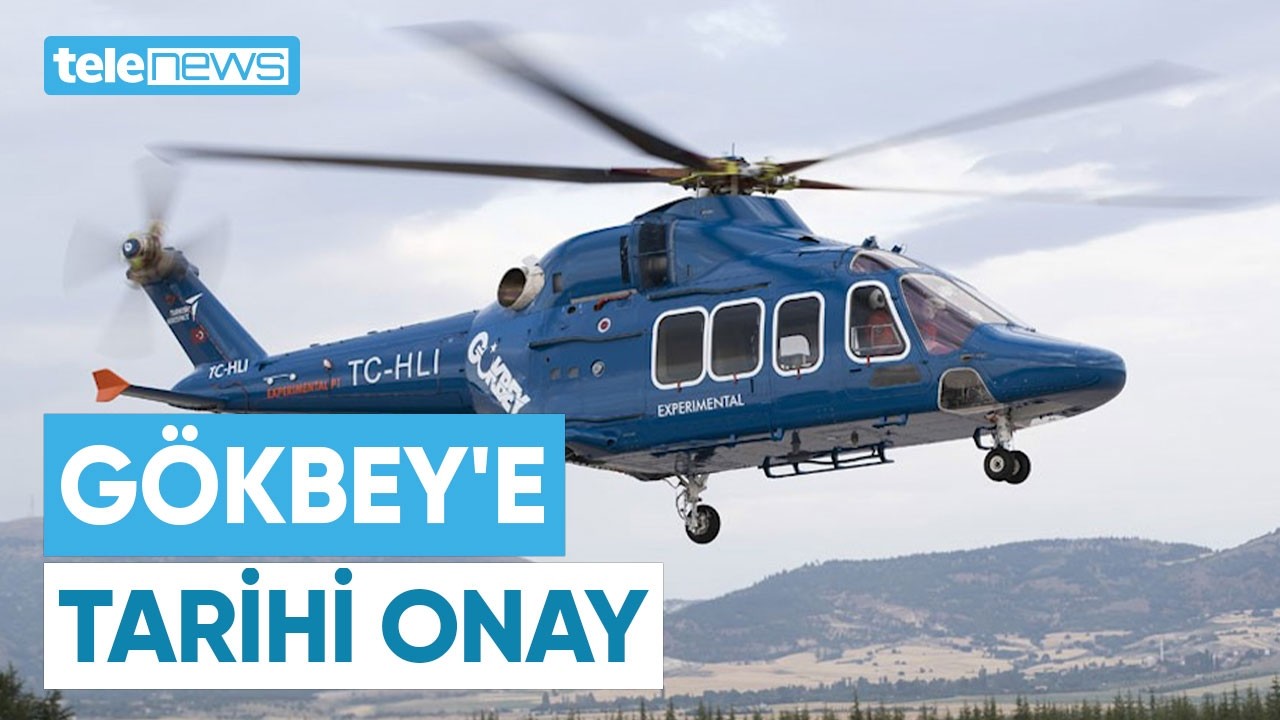 GÖKBEY Helikopteri İçin Tarihi Eşik: Sivil Sertifikasyon Tamamlandı | Telenews TV