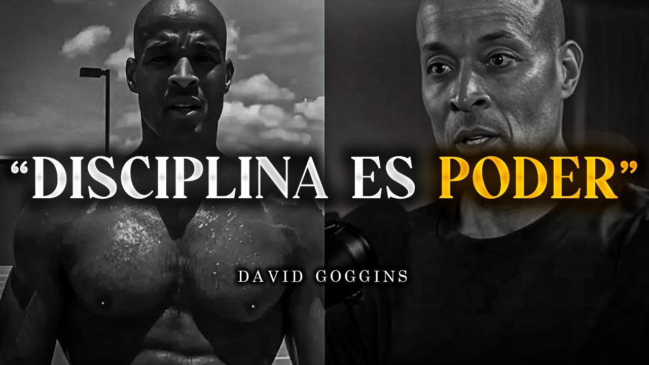 DISCIPL&Iacute;NATE A TI MISMO - Discurso Motivacional (David Goggins)