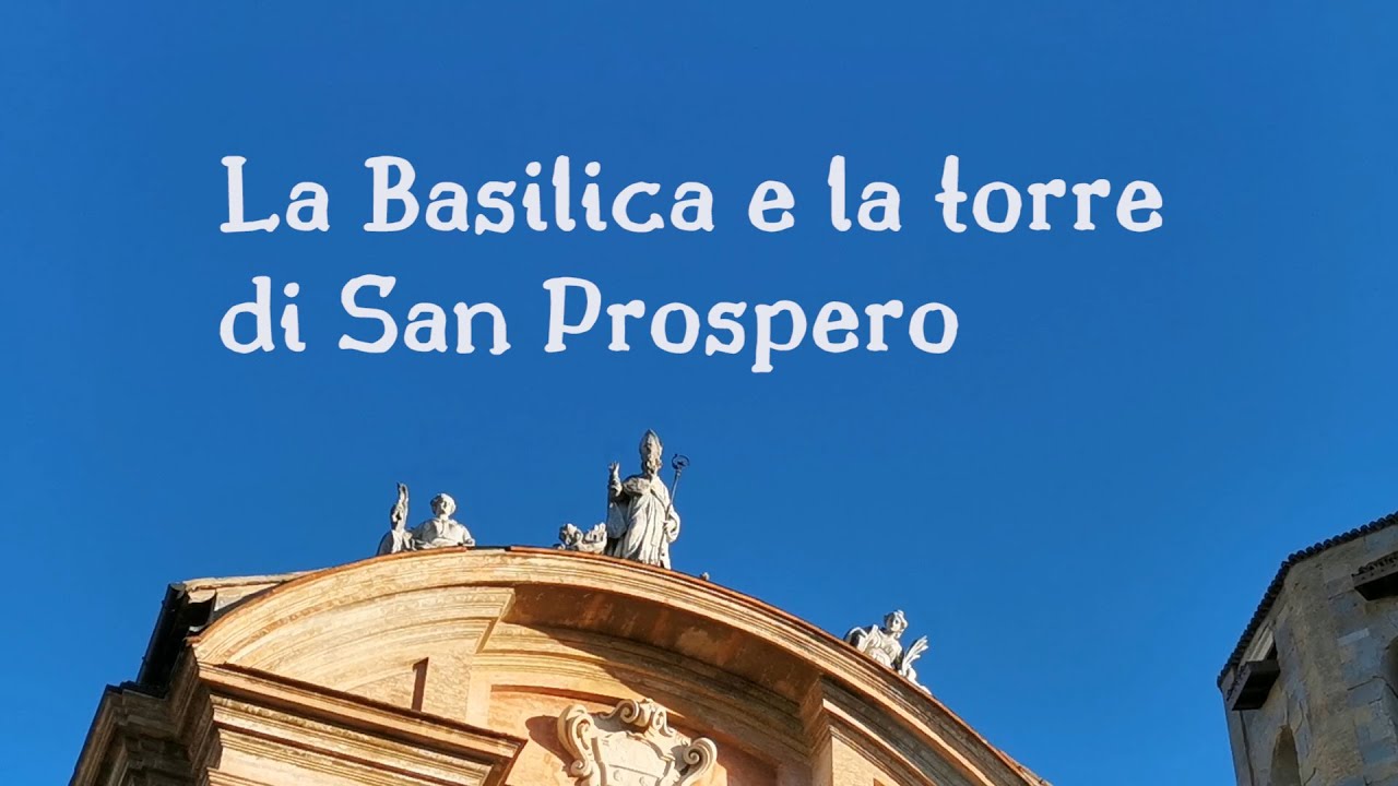 La Basilica e la torre di San Prospero