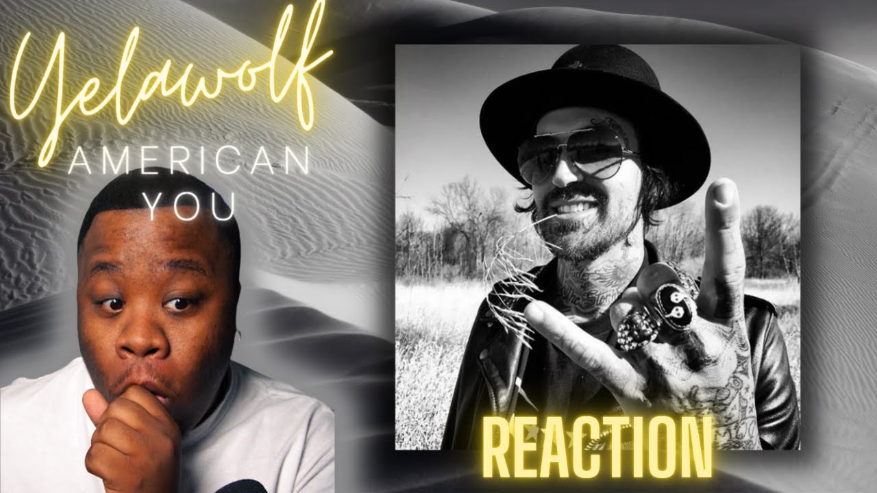 Yelawolf - American You (Official Music Video) | REACTION