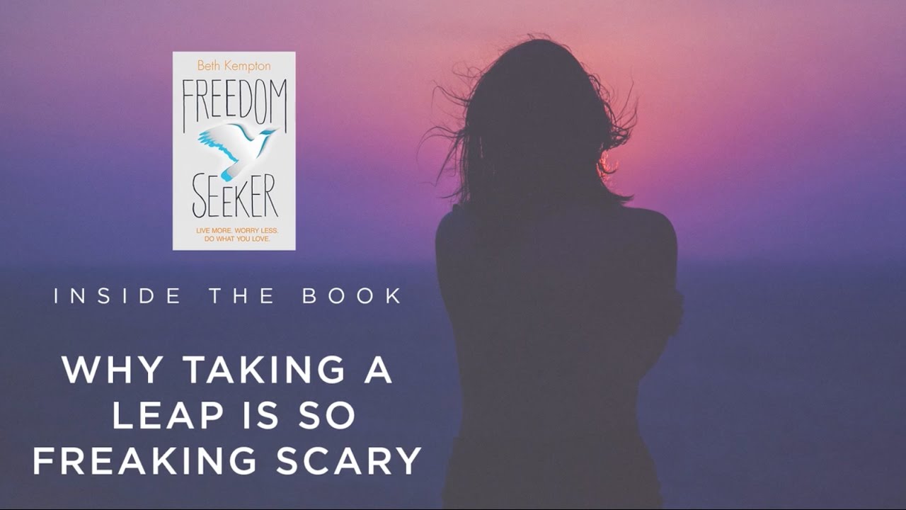{FREEDOM SEEKER} INSIDE THE BOOK  WHY TAKING A LEAP IS SO FREAKING SCARY