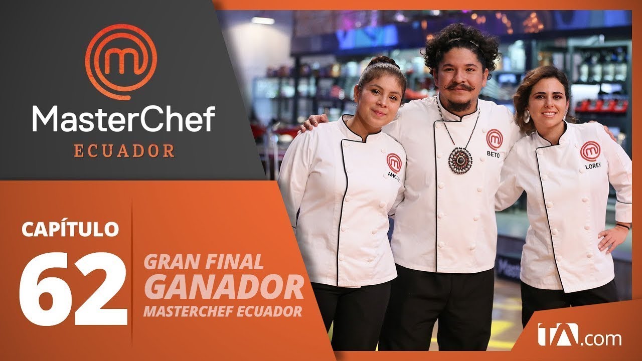 CAPÍTULO 62 I MASTERCHEF ECUADOR (16/12/2019) I TEMPORADA 1