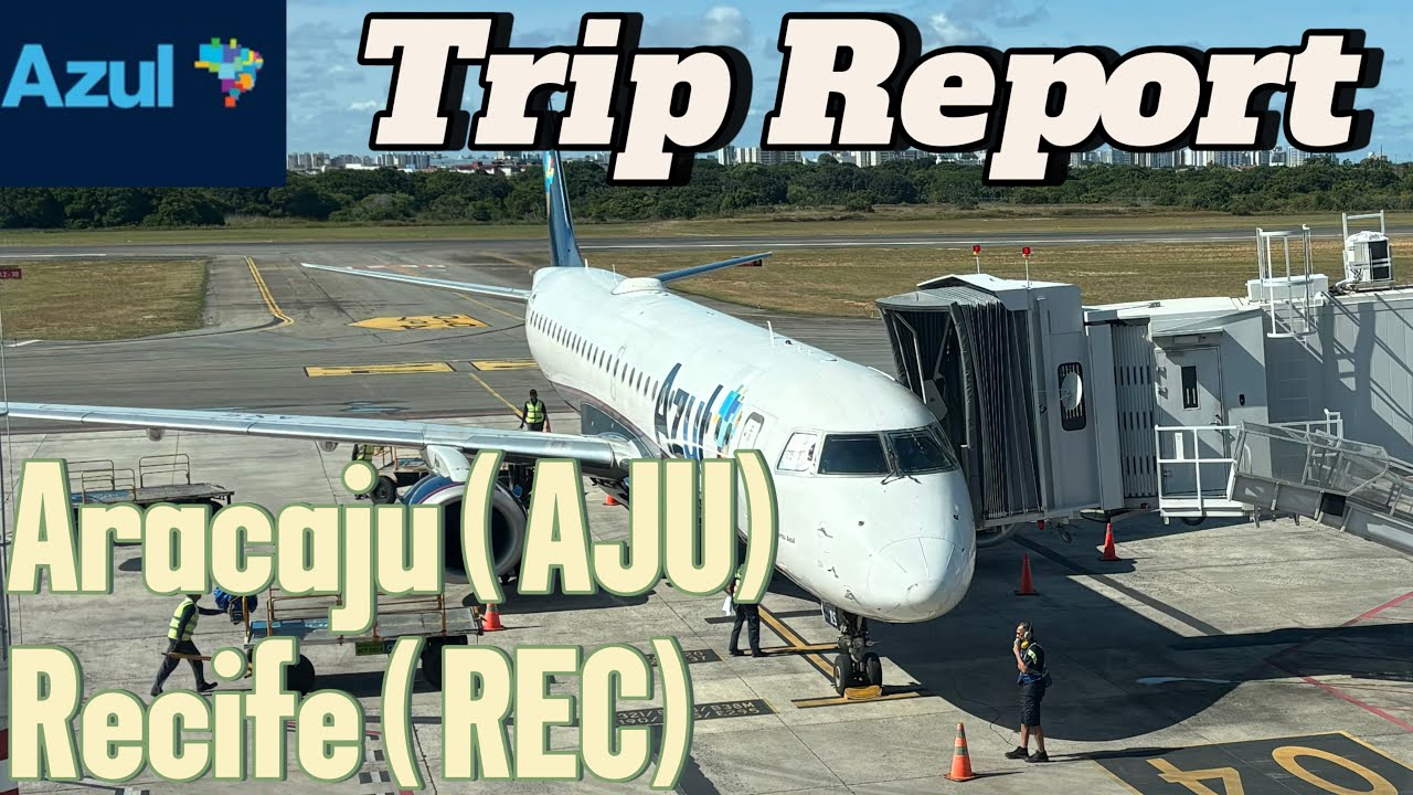 🇧🇷Trip Report | AZUL| Aracaju ( AJU) Recife ( REC)