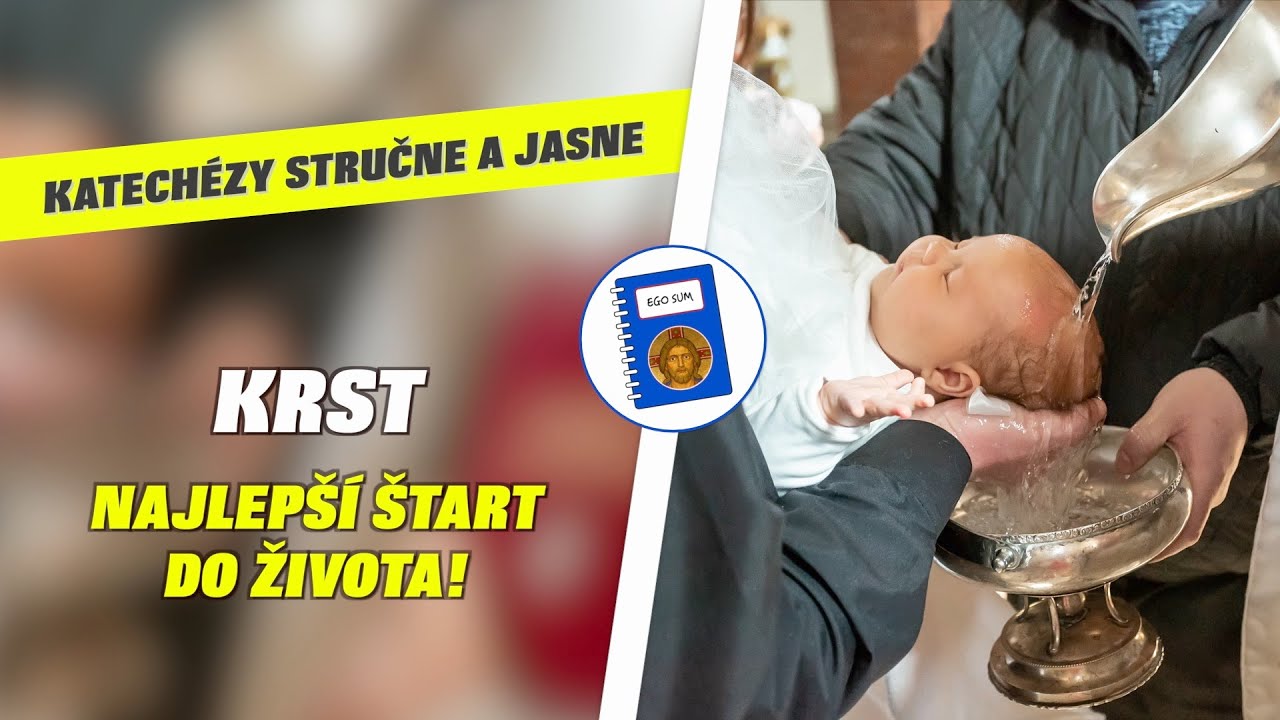 Prečo je dobré krstiť už malé deti? ► SVIATOSŤ KRSTU / křest ► KATECHÉZY STRUČNE A JASNE ✅