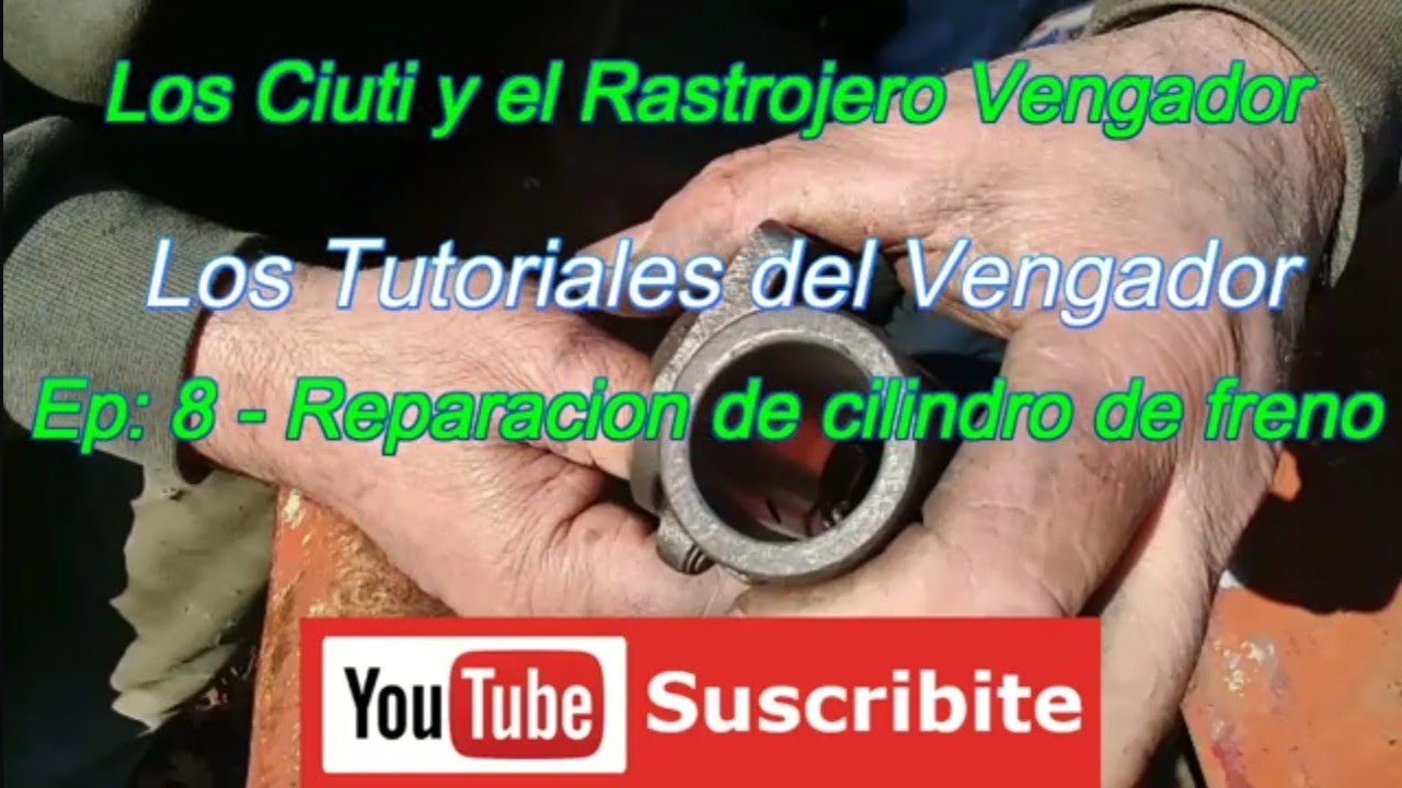 Reparación de cilindro de freno, Tutorial N°8 Rastrojero Vengador