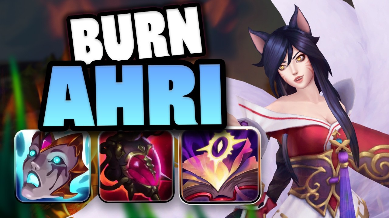 Ahri With Items That Burn The Enemy