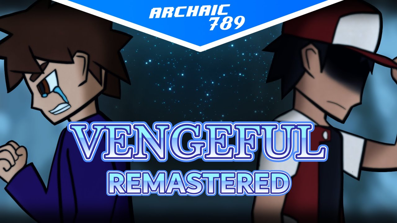 Vengeful REMASTERED - Blue Tears FNF Song - Archaic789