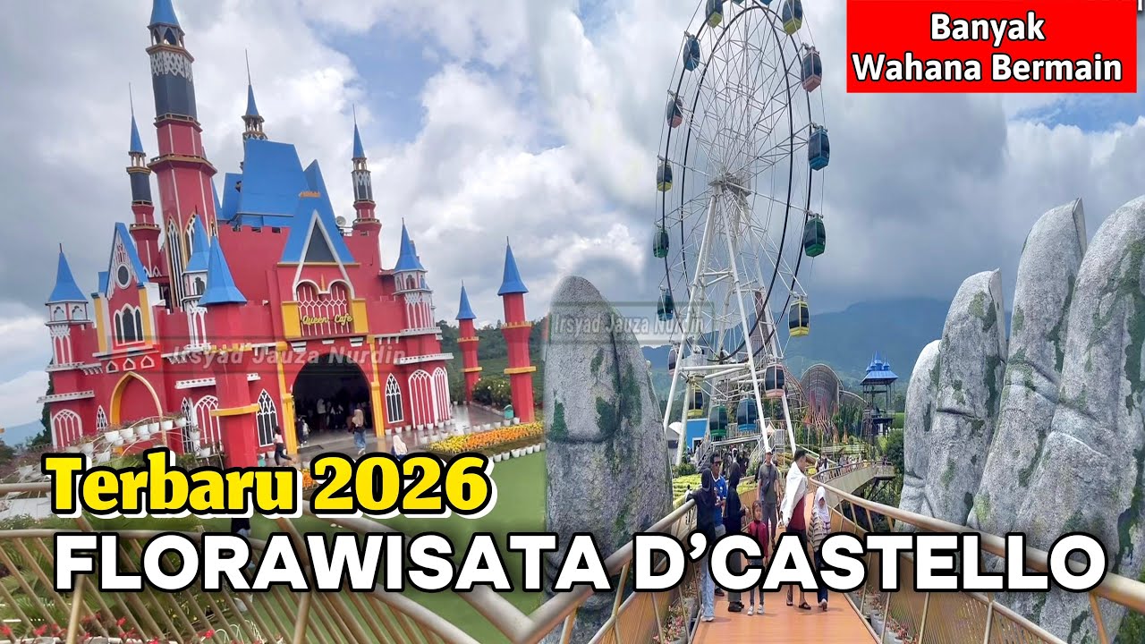 FLORAWISATA D’CASTELLO TERBARU 2026 | BANYAK WAHANA BERMAIN BARU