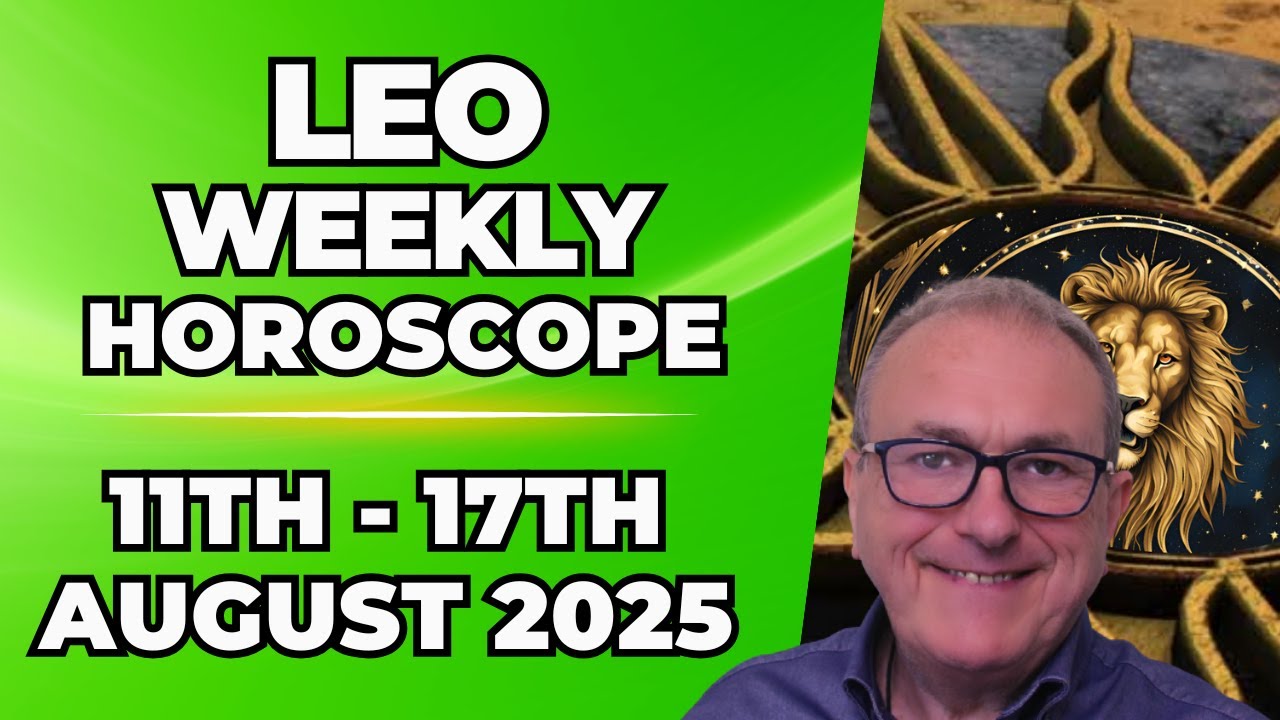 ♌ Leo Weekly Horoscope | August 11 - 17, 2025 | Patrick Arundell Astrology