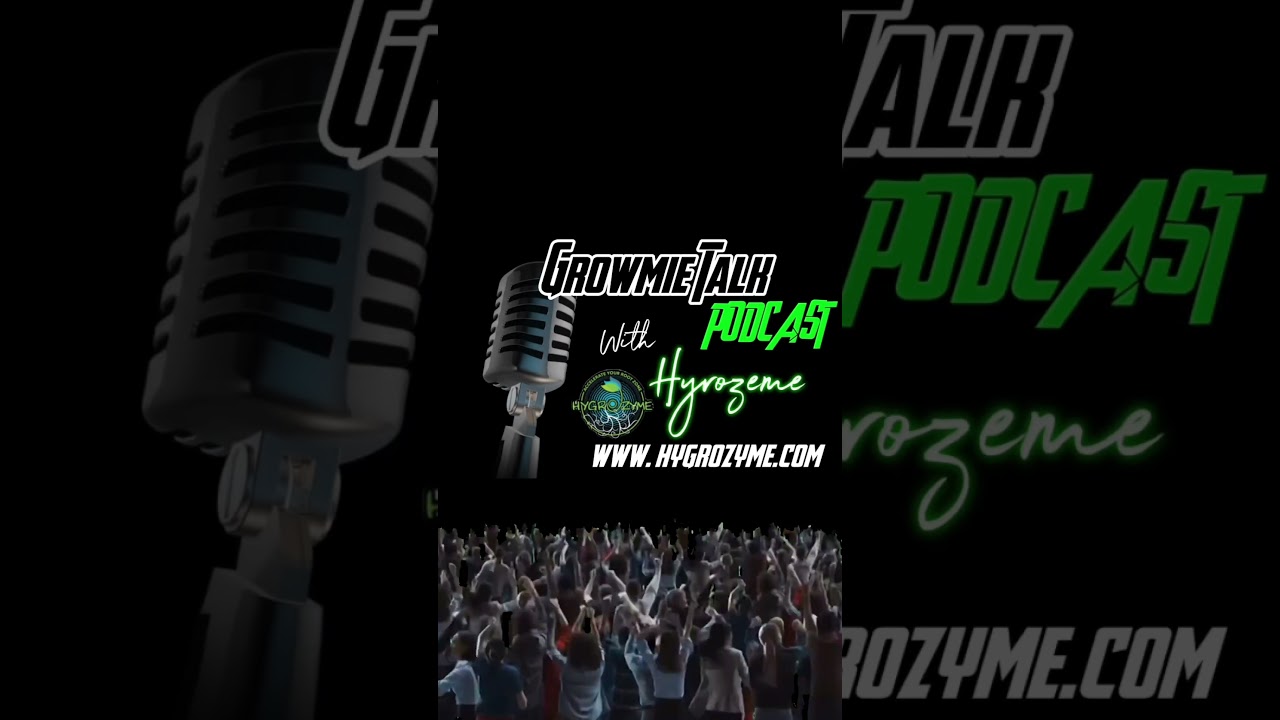 Check Growmie Talk with @ Hygrozeme