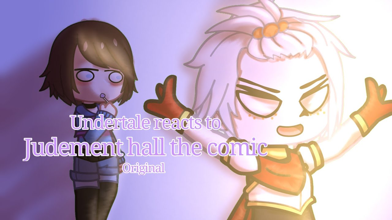 Undertale reacts to Judement hall (the comic) Original