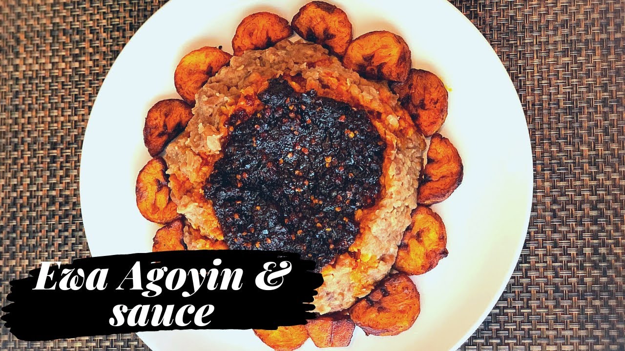 EWA AGOYIN AND AGOYIN SAUCE| HOW TO MAKE EWA AGOYIN AND EWA AGOYIN SAUCE