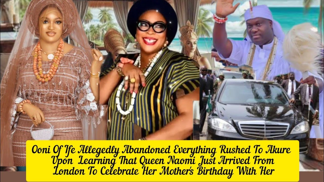 Ooni Of Ife  Rushed To Akure Upon Learning That Queen Naomi Just Arrived From London