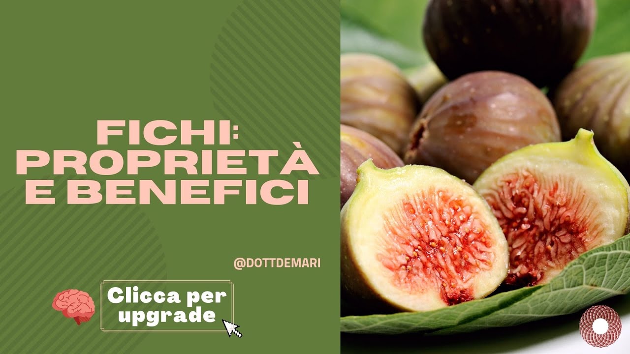 Fichi: propriet&agrave; e benefici