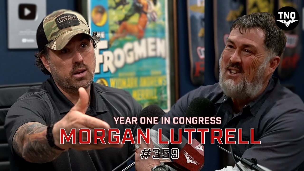 MORGAN LUTTRELL: Rtd Navy SEAL Recaps His First Year In Congress, Behind The Scenes in DC