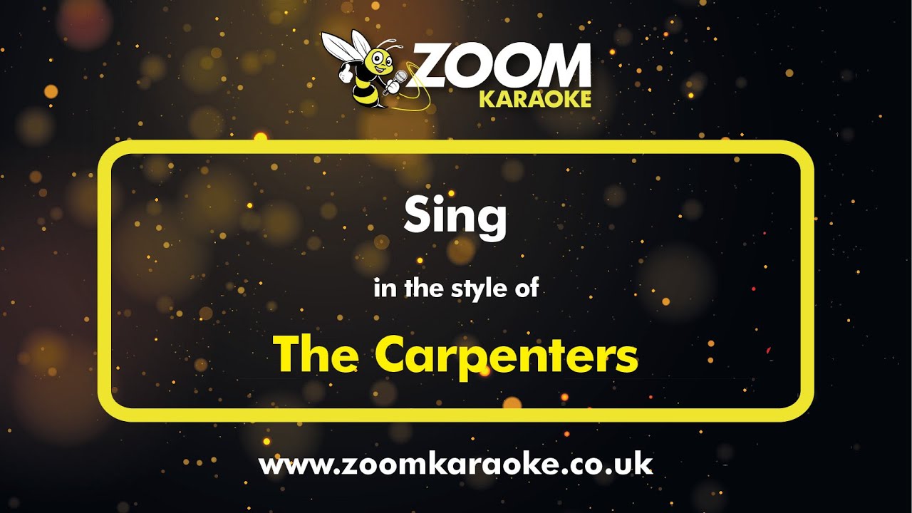The Carpenters - Sing (Karaoke Version) with Lyrics On Screen