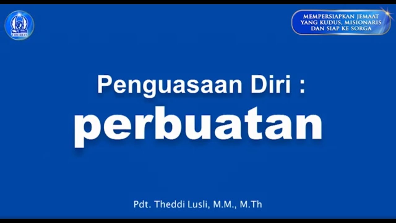 Penguasaan Diri - Perbuatan | Pdt. Theddi Lusli, M.M., M.Th. | Minggu, 25 Januari 2026