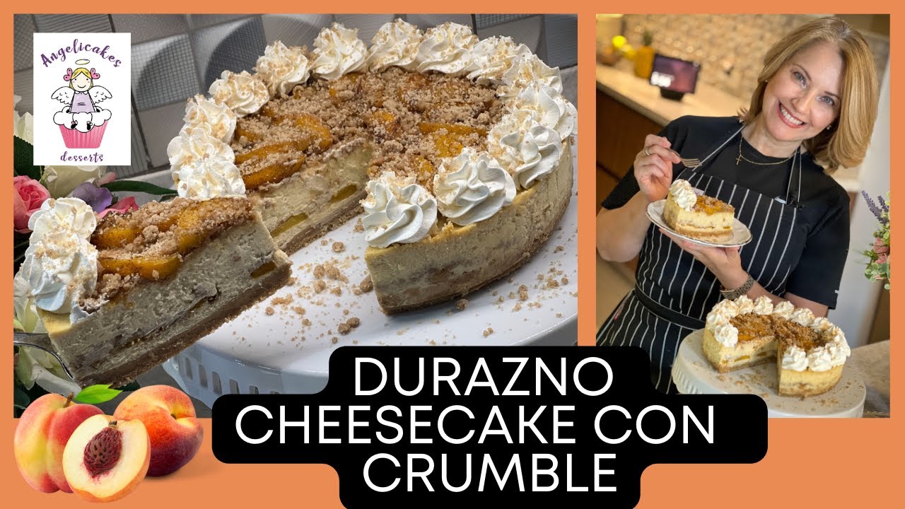 DURAZNO CHEESECAKE CON CRUMBLE / MELOCOTON CHEESECAKE / PEACH CHEESECAKE by ANGELICAKES.DESSERTS