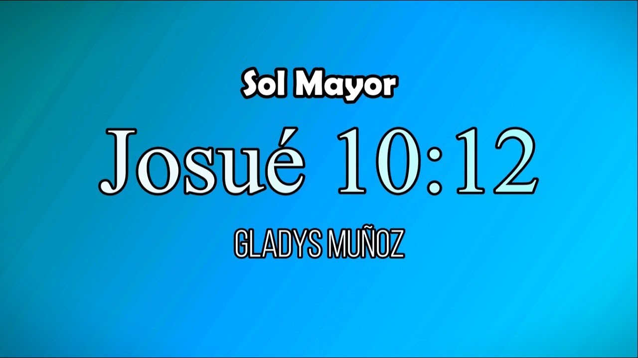 Karaoke - Josué 10:12 - Tonalidad Sol Mayor| K I C