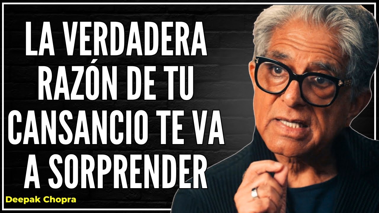 Estás CANSADO porque viviste toda tu vida para los DEMÁS – Deepak Chopra