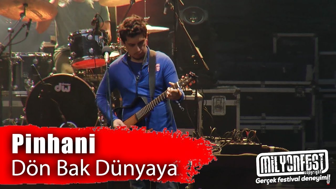 PİNHANİ - D&ouml;n Bak D&uuml;nyaya (Milyonfest İzmir 2019)