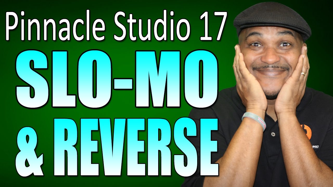 Pinnacle Studio 17 & 18 Ultimate - Slow Motion & Reverse Tutorial