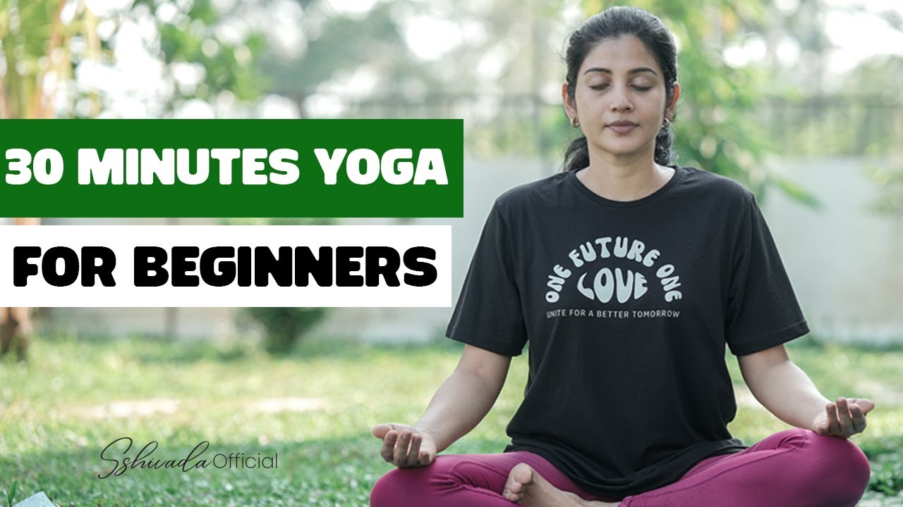30 MINUTES YOGA FOR BEGINNERS | YOGA   | BEGINNER | 30MINUTES | SSHIVADA