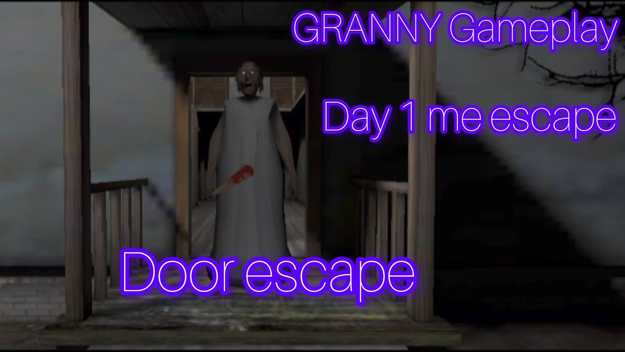 Granny gameplay (day 1 me door escape kar liya naani ji ke ghar se)